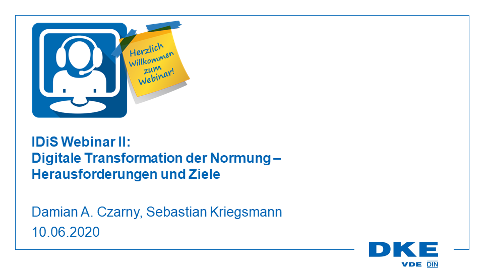 IDiS Webinar I: Digitale Transformation der Normung – Herausforderungen und Ziele