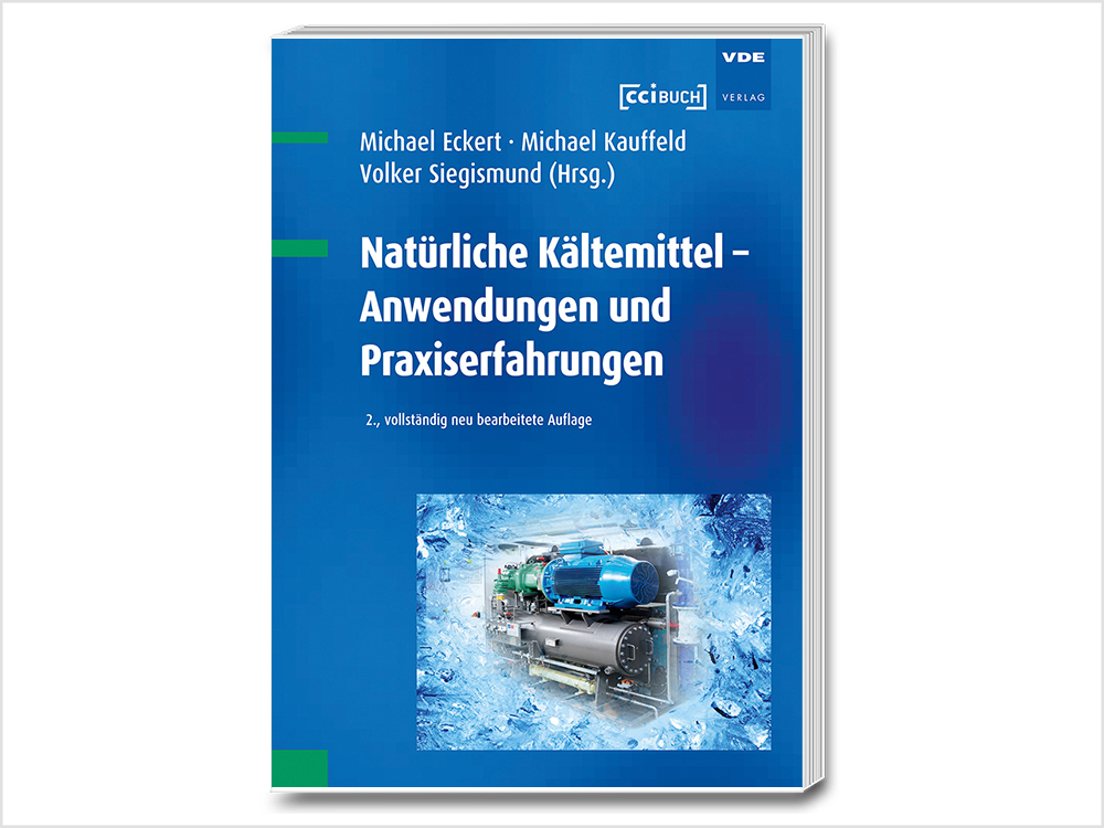 Natürliche Kältemittel – Anwendungen und Praxiserfahrungen